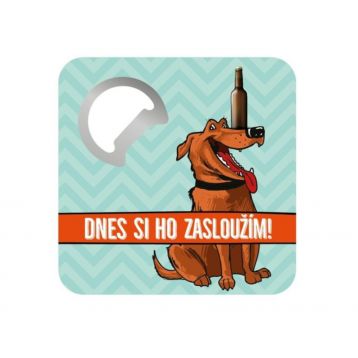 Otvírák podtácek dnes si to zasloužím